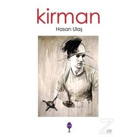 Kirman - Hasan Ulaş