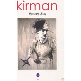 Kirman - Hasan Ulaş