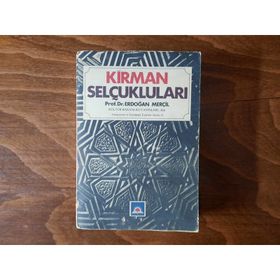 KIRMAN SELÇUKLULARI - ERDOĞAN MERÇİL