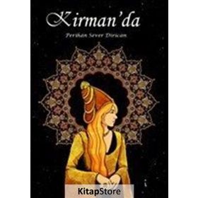 Kirman'da - Perihan Sever Dirican