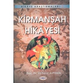 KİRMANŞAH HIKAYESI - ALI BERAT ALPTEKIN