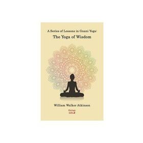 Kırmızı Ada Yayınları A Series Of Lessons in Gnani Yoga:The Yoga Wisdom