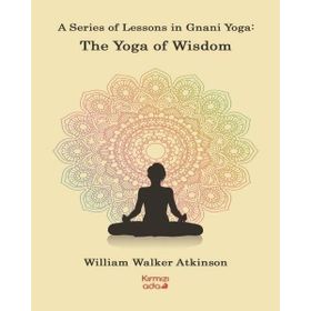 Kırmızı Ada Yayınları A Series Of Lessons in Gnani Yoga:The Yoga Wisdom