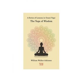 Kırmızı Ada Yayınları A Series Of Lessons in Gnani Yoga:The Yoga Wisdom