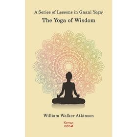 Kırmızı Ada Yayınları A Series Of Lessons in Gnani Yoga:The Yoga Wisdom