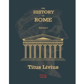 Kırmızı Ada Yayınları - The History Of Rome Volume 1