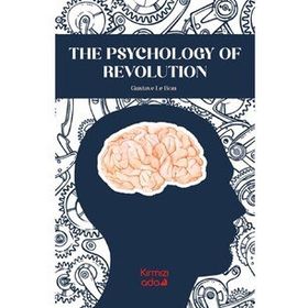 Kırmızı Ada Yayınları The Psychology Of Revolution