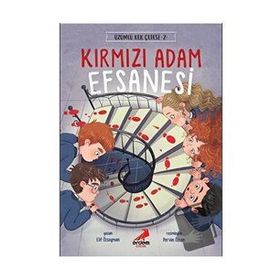 Kırmızı Adam Efsanesi - Üzümlü Kek Çetesi 2 / Elif Özsoyman - Erdem Çocuk Yayınları