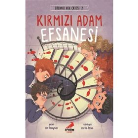 Kırmızı Adam Efsanesi - Üzümlü Kek Çetesi 2 / Elif Özsoyman - Erdem Çocuk Yayınları