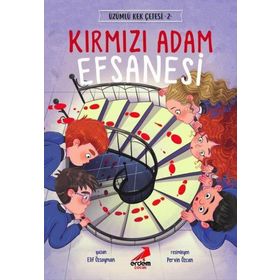 Kırmızı Adam Efsanesi - Üzümlü Kek Çetesi 2 / Elif Özsoyman - Erdem Çocuk Yayınları