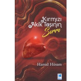 Kırmızı Akik Taşının Sırrı Hamid Hüsam