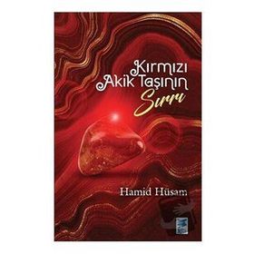 Kırmızı Akik Taşının Sırrı Hamid Hüsam