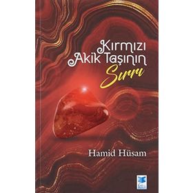 Kırmızı Akik Taşının Sırrı Hamid Hüsam