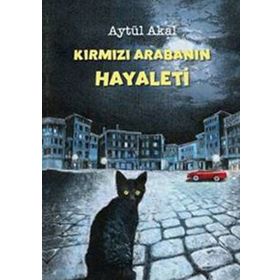 Kırmızı Arabanın Hayaleti - Aytül Akal