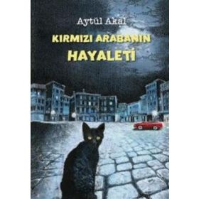Kırmızı Arabanın Hayaleti - Aytül Akal