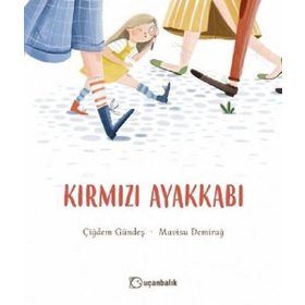 Kırmızı Ayakkabı - Çiğdem Gündeş
