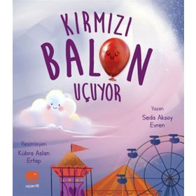 Kırmızı Balon Uçuyor - Seda Aksoy Evren
