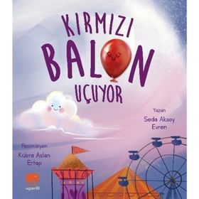 Kırmızı Balon Uçuyor - Seda Aksoy Evren