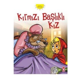 Kırmızı Başlıklı Kız - Grimm Kardeşler (Jacob Grimm - Wilhelm Grimm) Wilhelm Grimm Jacob Grimm