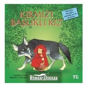 Kırmızı Başlıklı Kız İlk Okuma Kitaplarım - Heather Amery