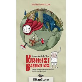 KIRMIZI BAŞLIKLI KIZ - JACOB GRIMM;WILHELM GRIMM
