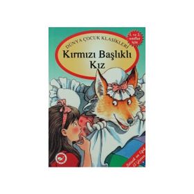KIRMIZI BAŞLIKLI KIZ - JACOB GRIMM;WILHELM GRIMM