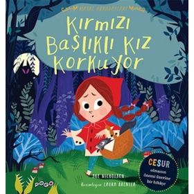 Kırmızı Başlıklı Kız Korkuyor - Masal Arkadaşları - Sue Nicholson