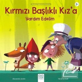 Kırmızı Başlıklı Kız'a Yardım Edelim - Alexandre Jardin