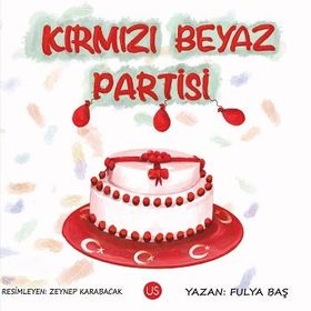 Kırmızı Beyaz Partisi - Fulya Baş