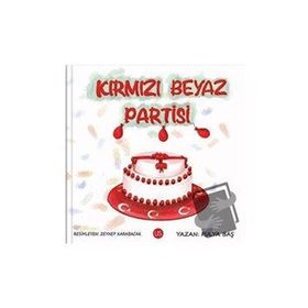 Kırmızı Beyaz Partisi - Fulya Baş