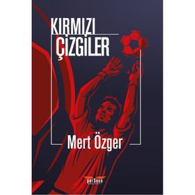 Kırmızı Çizgiler Mert Özger