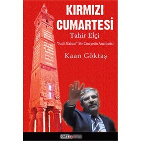 Kırmızı Cumartesi - Tahir Elçi - Kaan Göktaş