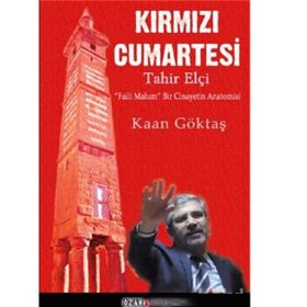 Kırmızı Cumartesi - Tahir Elçi - Kaan Göktaş
