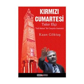 Kırmızı Cumartesi - Tahir Elçi - Kaan Göktaş