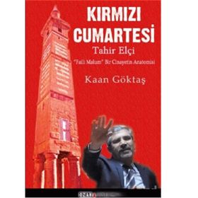 Kırmızı Cumartesi - Tahir Elçi - Kaan Göktaş