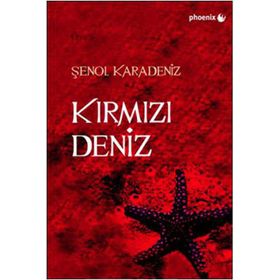 KIRMIZI DENIZ - ŞENOL KARADENIZ