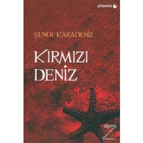KIRMIZI DENIZ - ŞENOL KARADENIZ