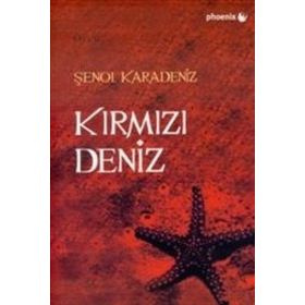 KIRMIZI DENIZ - ŞENOL KARADENIZ