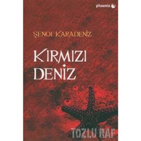 KIRMIZI DENIZ - ŞENOL KARADENIZ