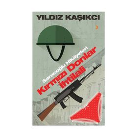 Kırmızı Donlar İhtilali - Yıldız Kaşıkcı