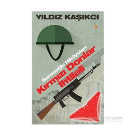Kırmızı Donlar İhtilali - Yıldız Kaşıkcı