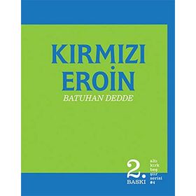 KIRMIZI EROIN - BATUHAN DEDDE