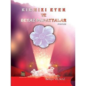 Kırmızı Etek ve Beyaz Papatyalar - Behiye Yılmaz