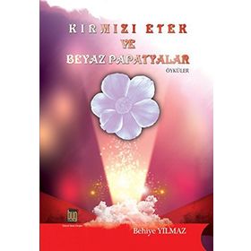 Kırmızı Etek ve Beyaz Papatyalar - Behiye Yılmaz