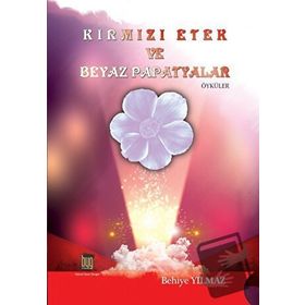 Kırmızı Etek ve Beyaz Papatyalar - Behiye Yılmaz