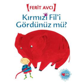 Kırmızı Fil’i Gördünüz mü? - Ferit Avcı