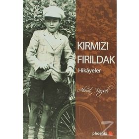 KIRMIZI FIRILDAK - AHMET BAYSAL