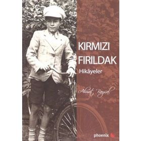 KIRMIZI FIRILDAK - AHMET BAYSAL