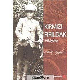KIRMIZI FIRILDAK - AHMET BAYSAL