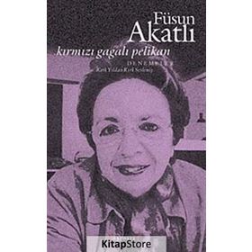KIRMIZI GAGALI PELIKAN - FÜSUN AKATLI
